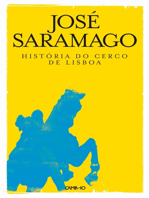 Title details for História do Cerco de Lisboa by José Saramago - Wait list